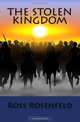 The Stolen Kingdom, Ross Rosenfeld 