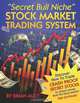 "Secret Bull Niche" Stock Market Trading System, Brian Ault 