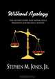 Without Apology, Stephen Madison Jones 