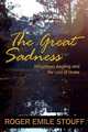 The Great Sadness: Indigenous Angling and the Loss of Home, Roger Emile Stouff 