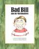 Bad Bill and the Marshmallows, Cindy Simmons 