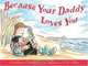 Because Your Daddy Loves You, Andrew Clements 