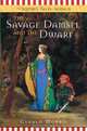 The Savage Damsel and the Dwarf (The Squire