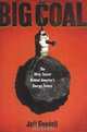 Big Coal: The Dirty Secret Behind America