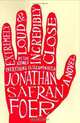 Extremely Loud and Incredibly Close, Jonathan Safran Foer 