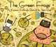 The Green Frogs : A Korean Folktale, Yumi Heo 