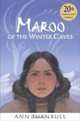 Maroo of the Winter Caves, Ann Turnbull 