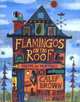 Flamingos on the Roof, Calef Brown 