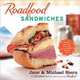 Roadfood Sandwiches: Recipes and Lore from Our Favorite Shops Coast to Coast, Jane Stern, Michael Stern 