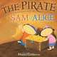 The Pirate and Other Adventures of Sam and Alice, Akemi Gutierrez 