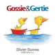 Gossie and Gertie, Olivier Dunrea 