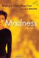 Madness: A Bipolar Life, Marya Hornbacher 