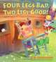 Four Legs Bad, Two Legs Good! hardcover, D.B. Johnson 