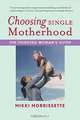 Choosing Single Motherhood: The Thinking Woman