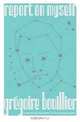 Report on Myself, Gregoire Bouillier 