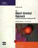 The Object-Oriented Approach: Concepts, Systems Development, and Modeling with UML, Second Edition, John W. Satzinger, Tore U. Orvik 