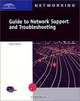 Guide to Network Support and Troubleshooting