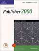 New Perspectives on Microsoft Publisher 2000 - Comprehensive, Kathie Werner, Kathy Werner, Kelly Malone 