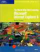 The World Wide Web featuring Microsoft Internet Explorer 6 - Illustrated Brief, Don Barker 