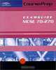 Courseprep Examguide/Studyguide McSe Exam 70-270: Installing, Configuring, and Administering Microsoft Windows Xp Professional (Courseprep Examguide), James Michael Stewart 