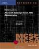 70-284 MCSE Guide to Microsoft Exchange Server 2003 Administration, Byron Wright 