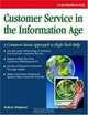 Customer Service In The Information Age: A Common Sense Approach to High-Tech Help (Crisp Fifty-Minute Series), JoAnn Haberer 