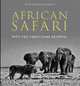African Safari: Into the Great Game Reserves, Peter Pickford, Beverly Pickford 