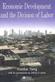 Economics Development and the Division of Labor, Xiaokai Yang, Jeffrey D. Sachs, Jeffrey Sachs 