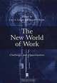 The New World of Work: Challenges and Opportunities (Manchester Business and Management Series), Cary L. Cooper, Ronald J. Burke 