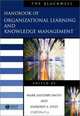 The Blackwell Handbook of Organizational Learning and Knowledge Management (Blackwell Handbooks in Management), 