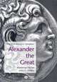 Alexander the Great: Historical Sources in Translation, Waldemar Heckel, John Yardley 
