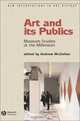 Art and Its Publics: Museum Studies at the Millennium (New Interventions in Art History), 