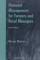 Financial Management for Farmers and Rural Managers, Martyn F. Warren 