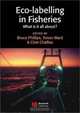 Eco-Labelling in Fisheries: What Is It All About?, 