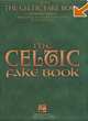 The Celtic Fake Book (Fake Books) C Edition, 