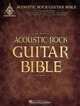 Acoustic Rock Guitar Bible (Guitar Bible), 
