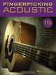 Fingerpicking Acoustic : 15 Songs Arranged for Solo Guitar in Standard Notation and Tab, 