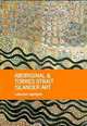 Aboriginal and Torres Strait Islander Art: Collection Highlights, 