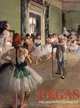 Degas: The Uncontested Master, Jane Kinsman, Michael Pantazzi 