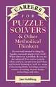 Careers for Puzzle Solvers & Other Methodical Thinkers, Jan Goldberg 