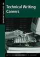 Opportunities in Technical Writing Careers (Opportunities in . . . Series), Jay Reid Gould, Wayne A. Losano, Jay R. Gould, Blythe Camenson 