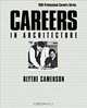 Careers in Architecture, Blythe Camenson, Blythe Camenson 