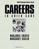 Careers in Child Care (Vgm Professional Careers Series (Paper)), Marjorie Eberts 