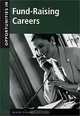 Opportunities in Fund-Raising Careers, Mark Rowh 