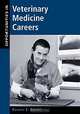 Opportunities in Veterinary Medicine Careers, Robert E. Swope 