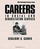 Careers in Social and Rehabilitation Services, Geraldine Garner 
