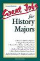 Great Jobs for History Majors, Stephen Lambert, Julie DeGalan 