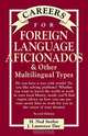 Careers for Foreign Language Aficionados & Other Multilingual Types, Second Edition, H. Ned Seelye, J. Laurence Day 