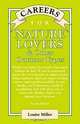 Careers for Nature Lovers & Other Outdoor Types, Louise Miller 
