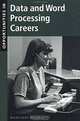 Opportunities in Data and Word Processing Careers, Marianne Munday 